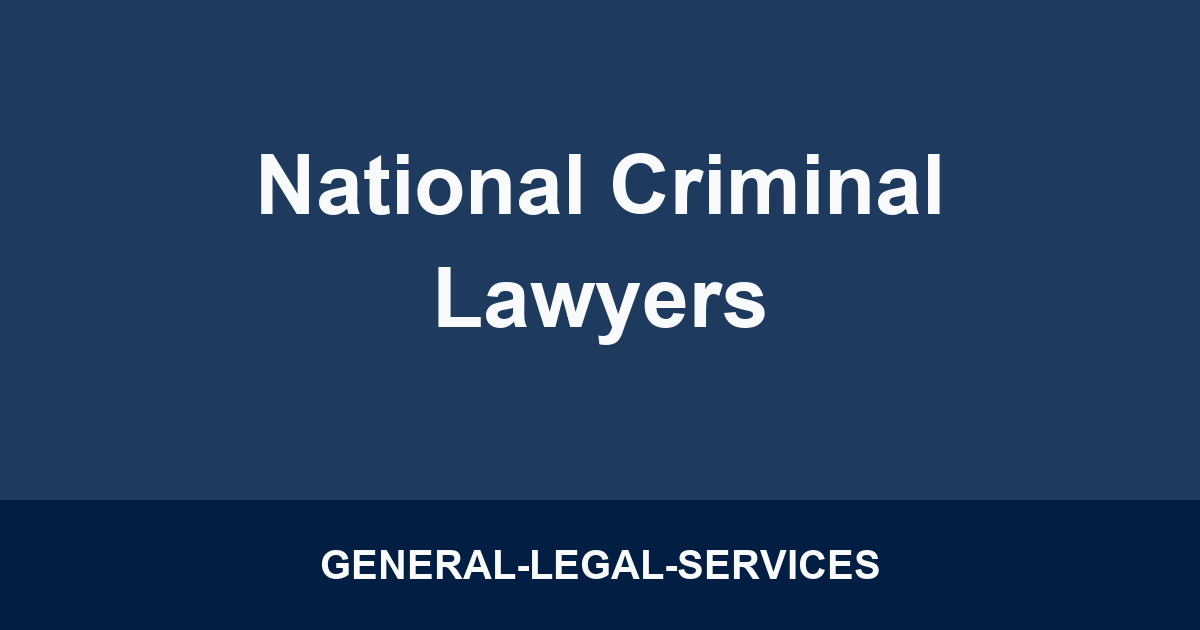 National Criminal Lawyers