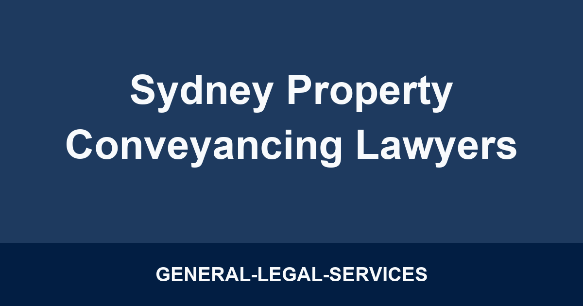 Sydney Property Conveyancing Lawyers
