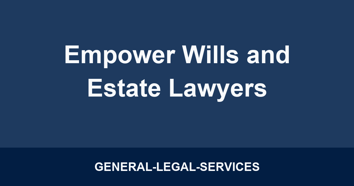 Empower Wills and Estate Lawyers