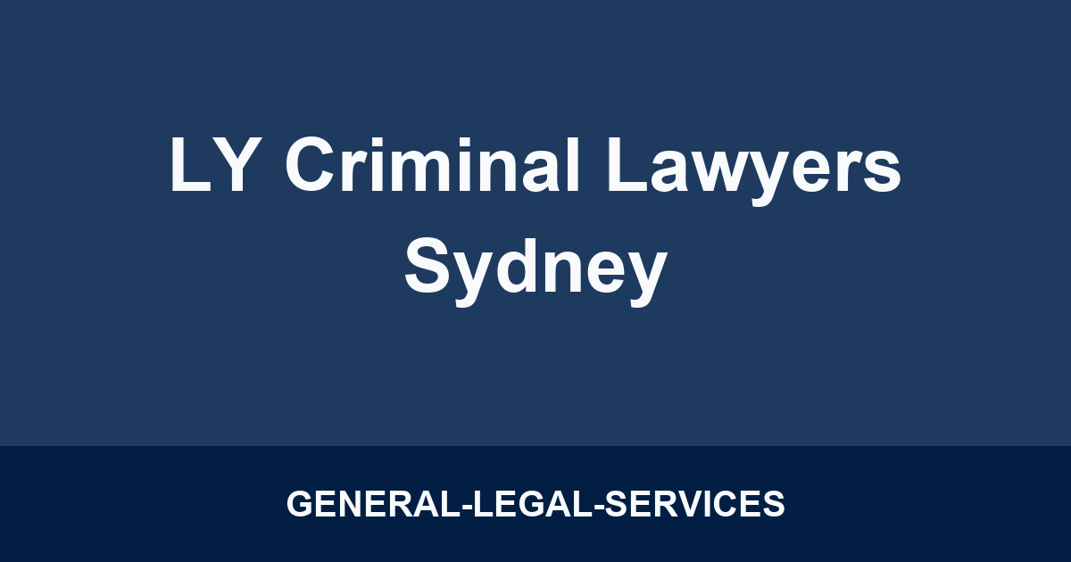 LY Criminal Lawyers Sydney