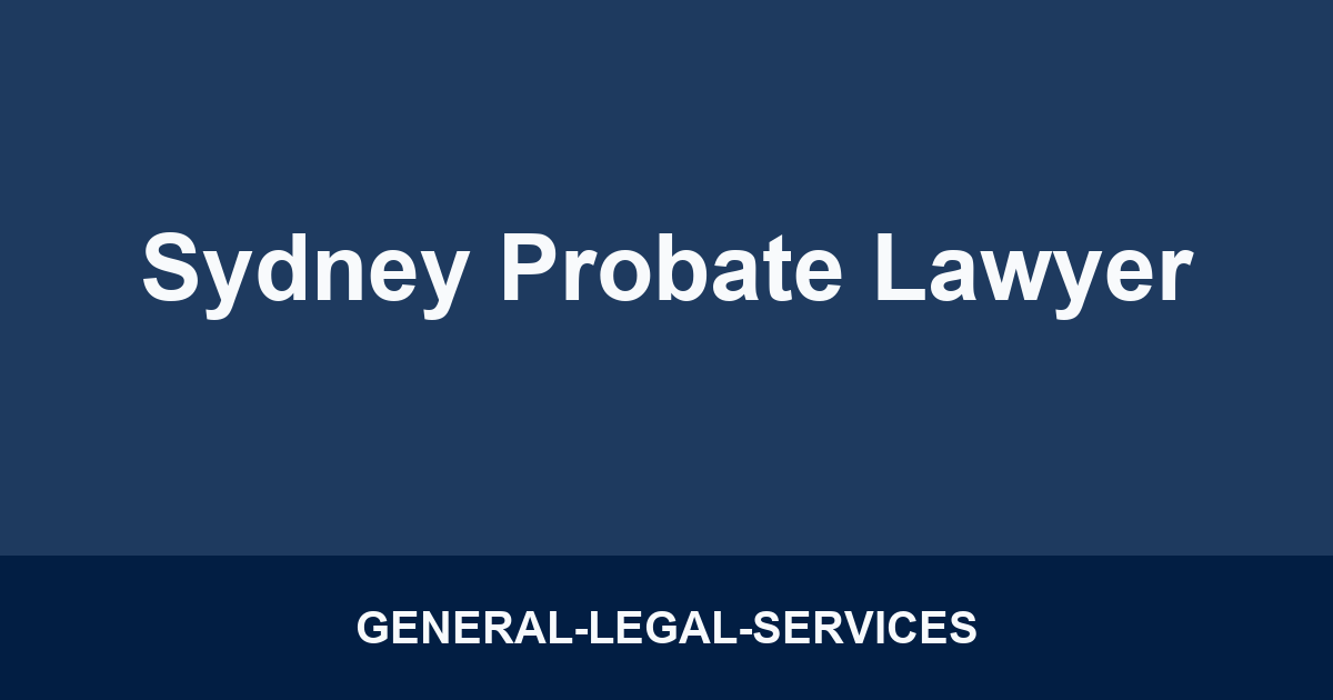 Sydney Probate Lawyer