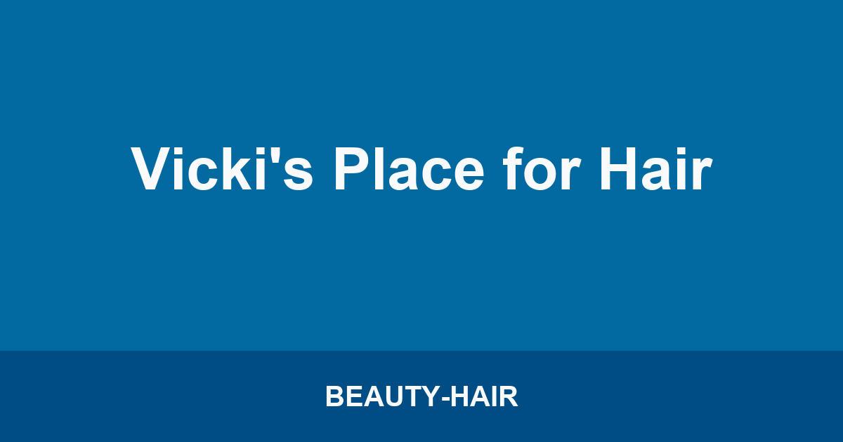 Vicki's Place for Hair