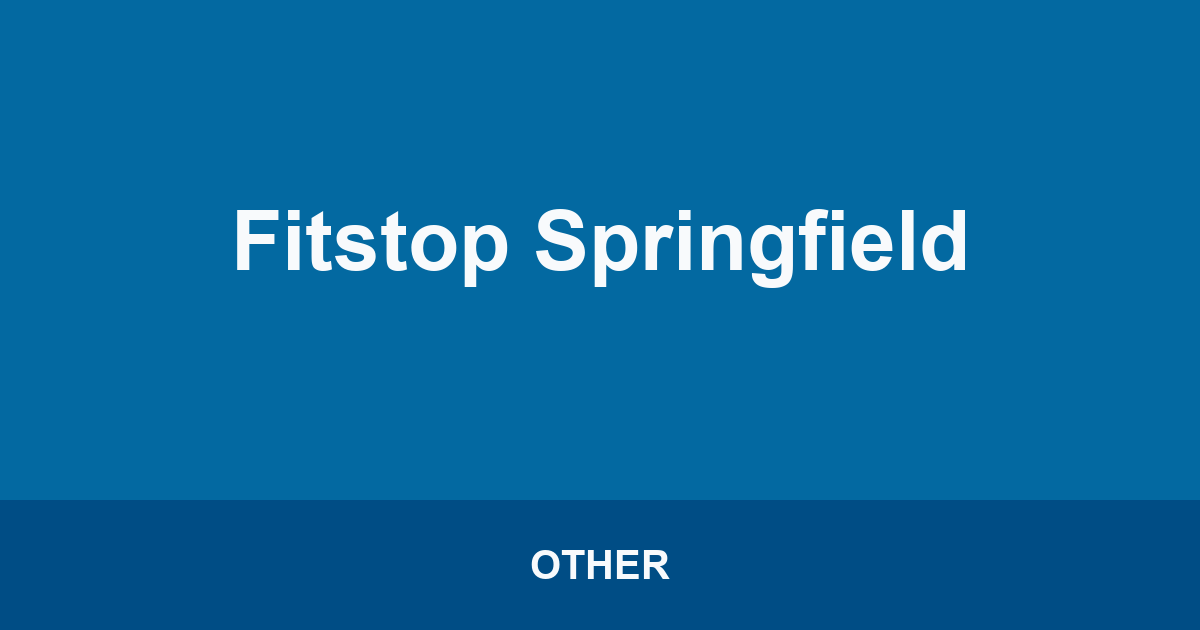 Fitstop Springfield