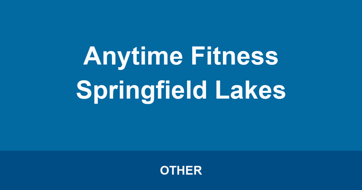 Anytime Fitness Springfield Lakes