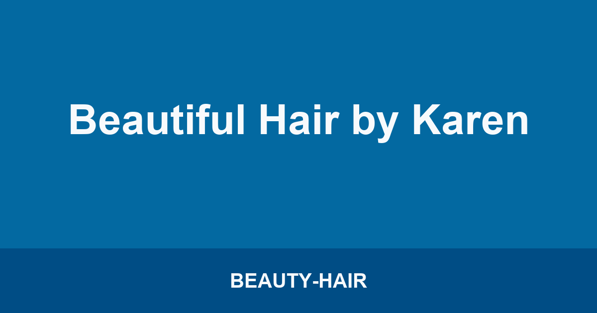 Beautiful Hair by Karen